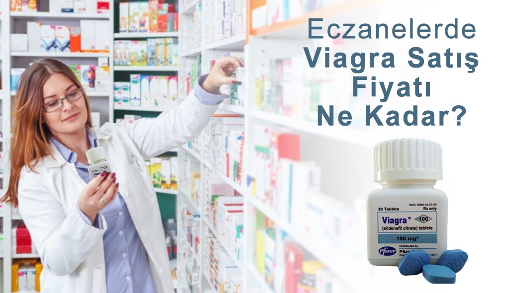viagra eczane fiyatı